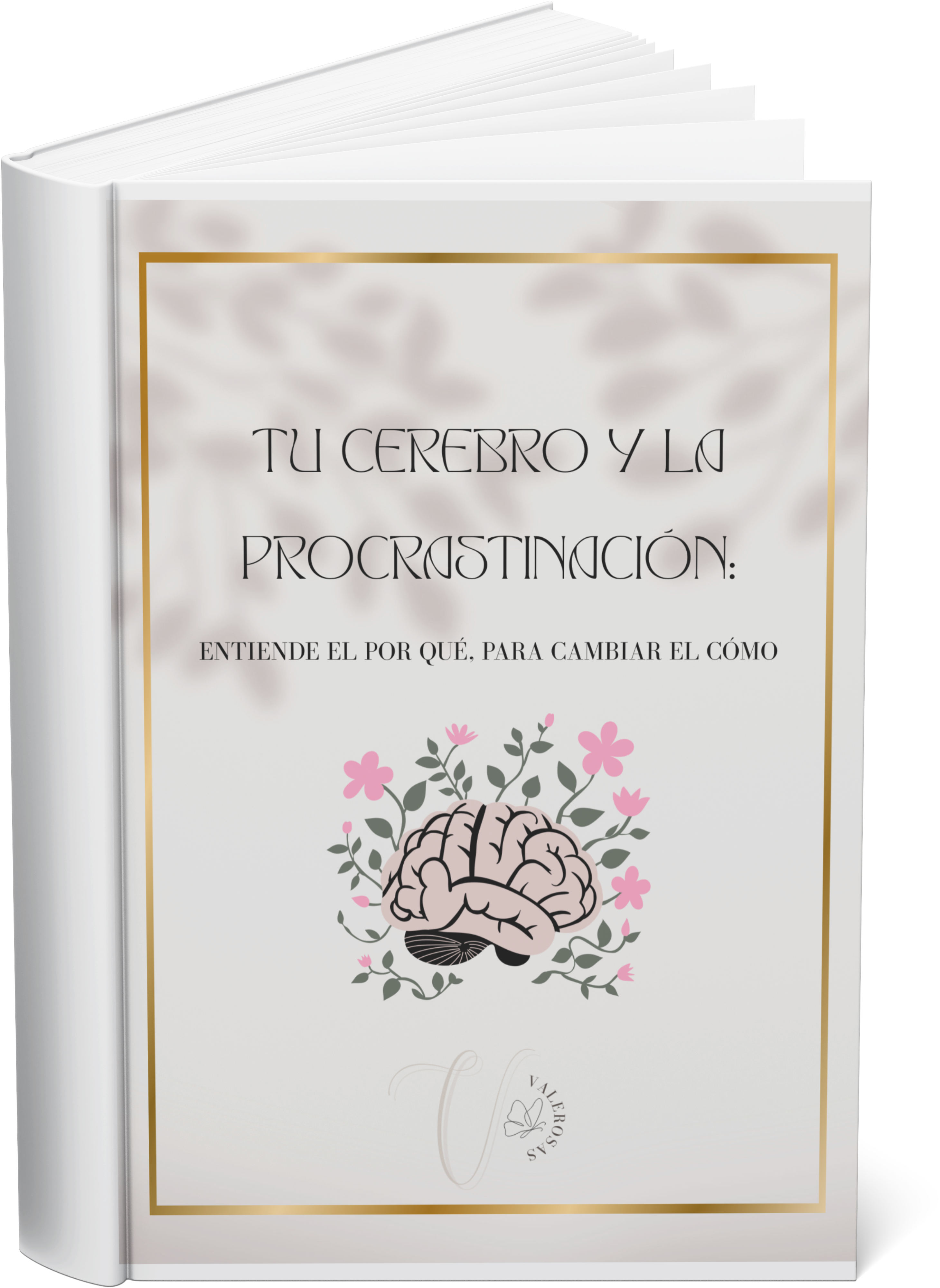 Tu cerebro y la procrastinación: Entiende el por qué para cambiar el cómo.
